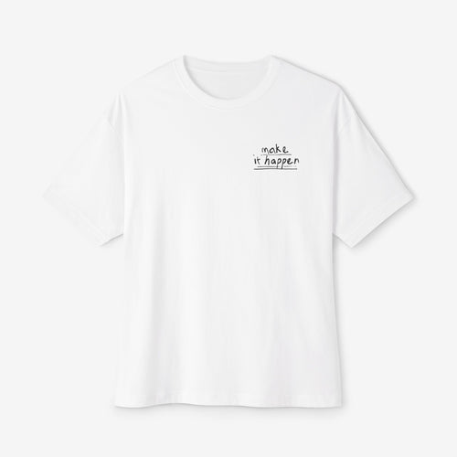 ABSOFU*KINLUTELY™ — MAKE IT HAPPEN GRAPHIC TEE