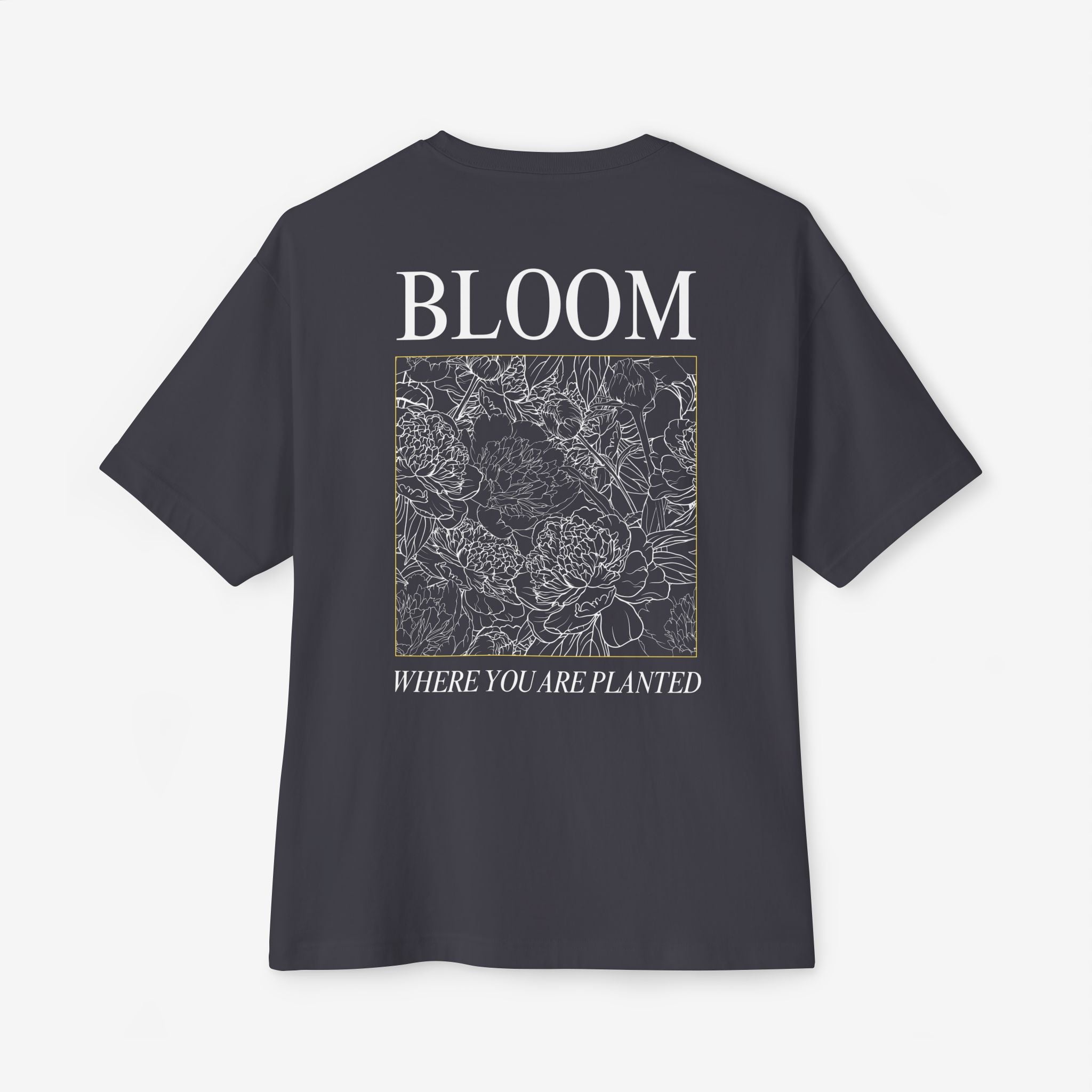 BLOOM TEE — “BLOOM WHERE YOU ARE PLANTED” FLORAL BOXY SHIRT