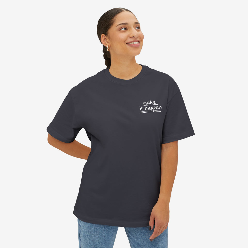 ABSOFU*KINLUTELY™ — MAKE IT HAPPEN GRAPHIC TEE