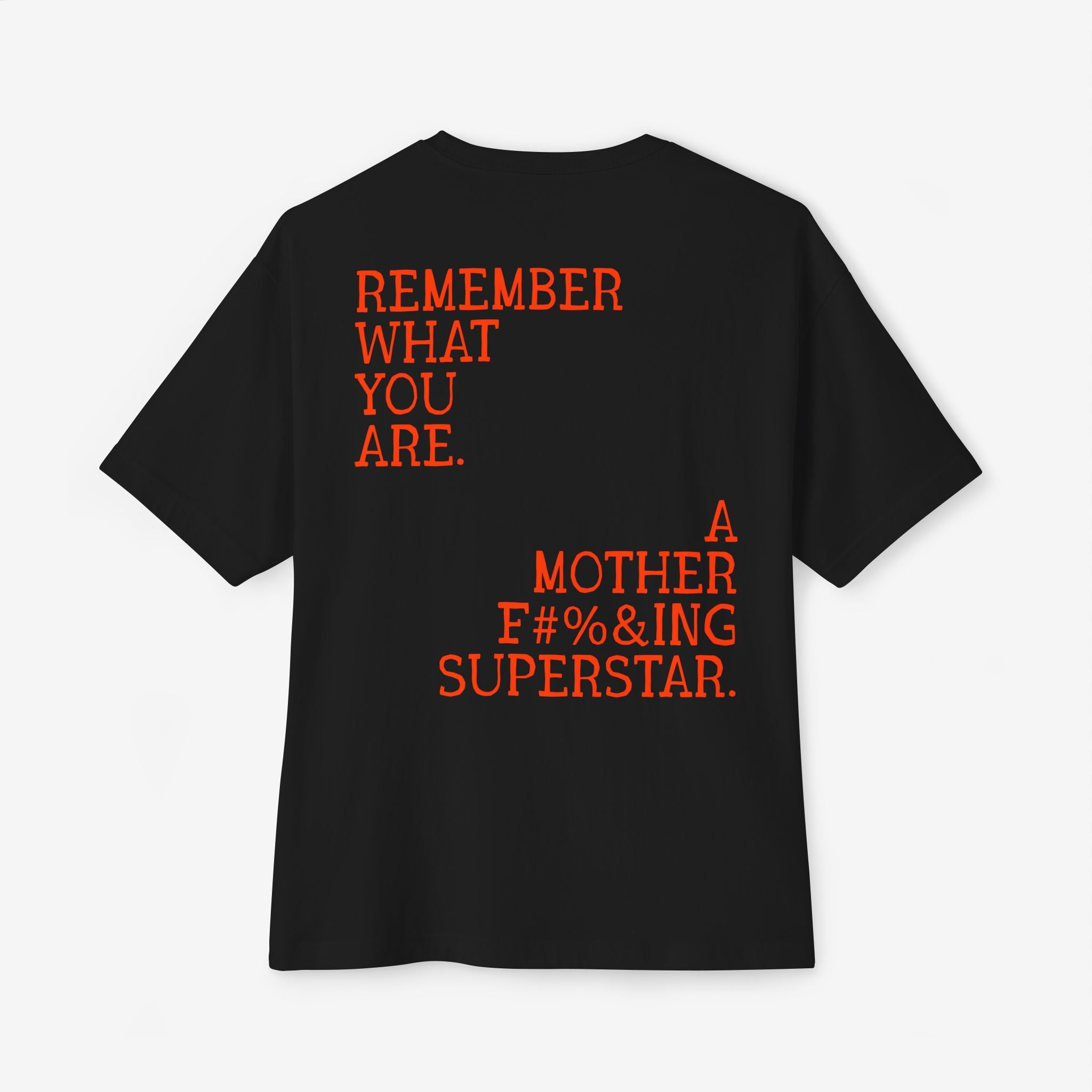 BOXY T-SHIRT — “REMEMBER WHAT YOU ARE” EMPOWERMENT GRAPHIC TEE