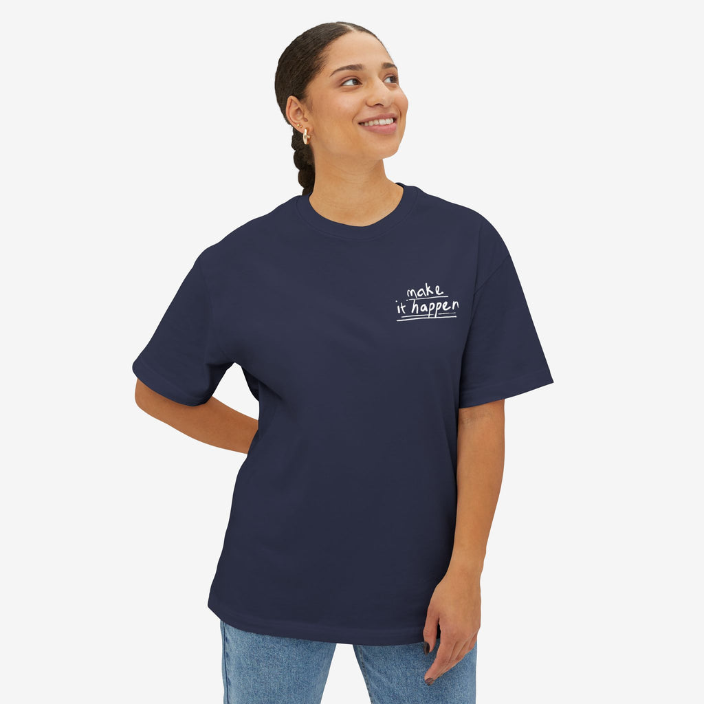 ABSOFU*KINLUTELY™ — MAKE IT HAPPEN GRAPHIC TEE