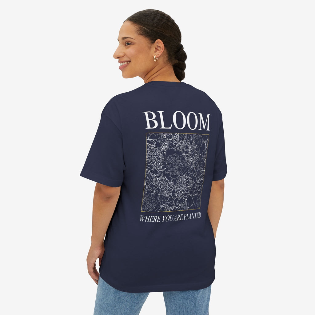 BLOOM TEE — “BLOOM WHERE YOU ARE PLANTED” FLORAL OVERSIZED SHIRT