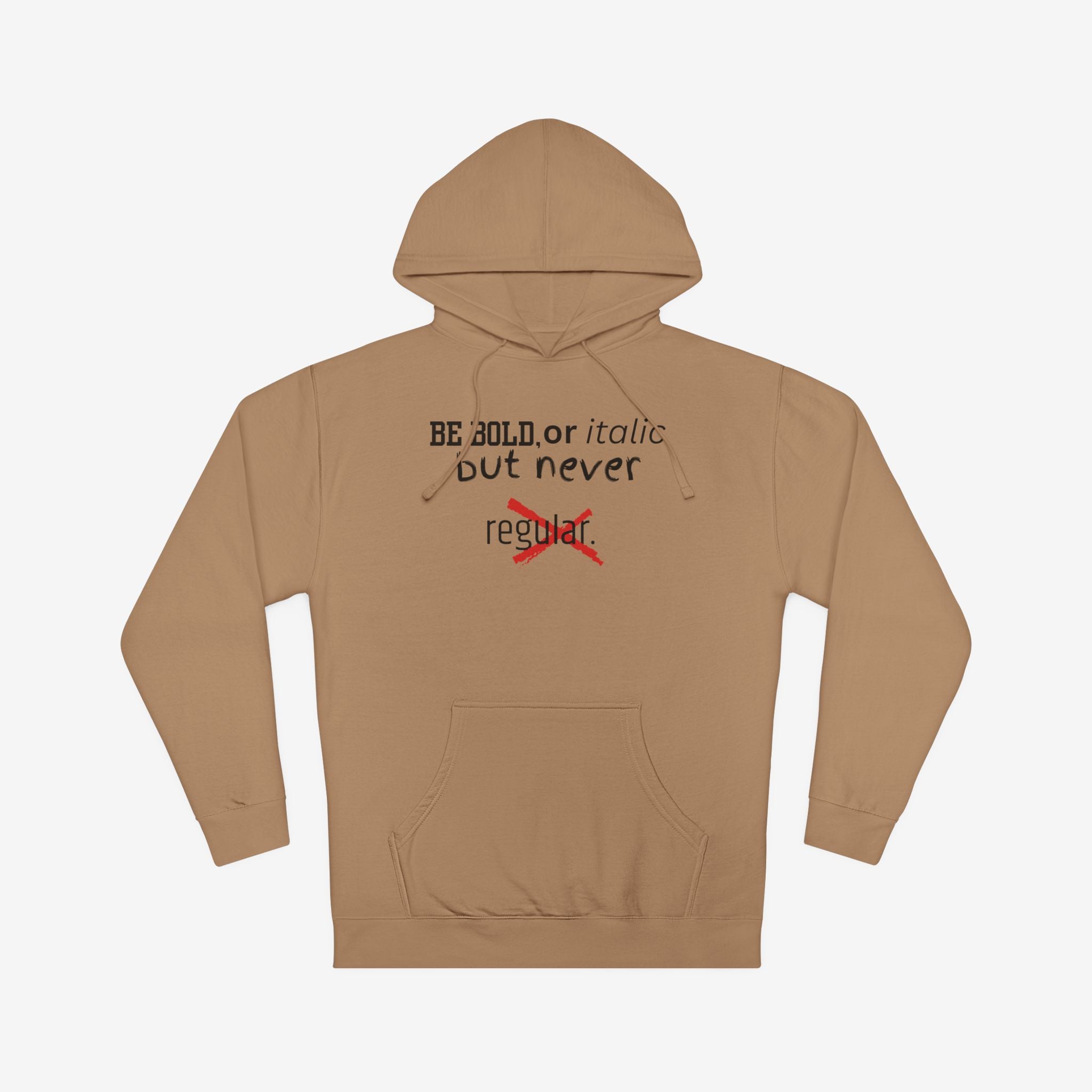 BE BOLD OR ITALIC — STATEMENT GRAPHIC HOODIE
