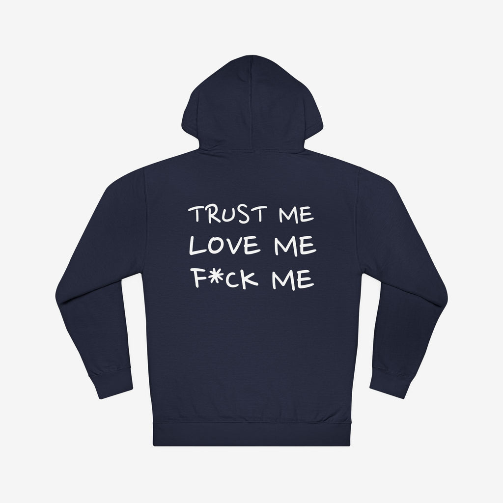 TEMPTATION HOODIE — “TRUST ME, LOVE ME, F*CK ME” GRAPHIC HOODED SWEATSHIRT