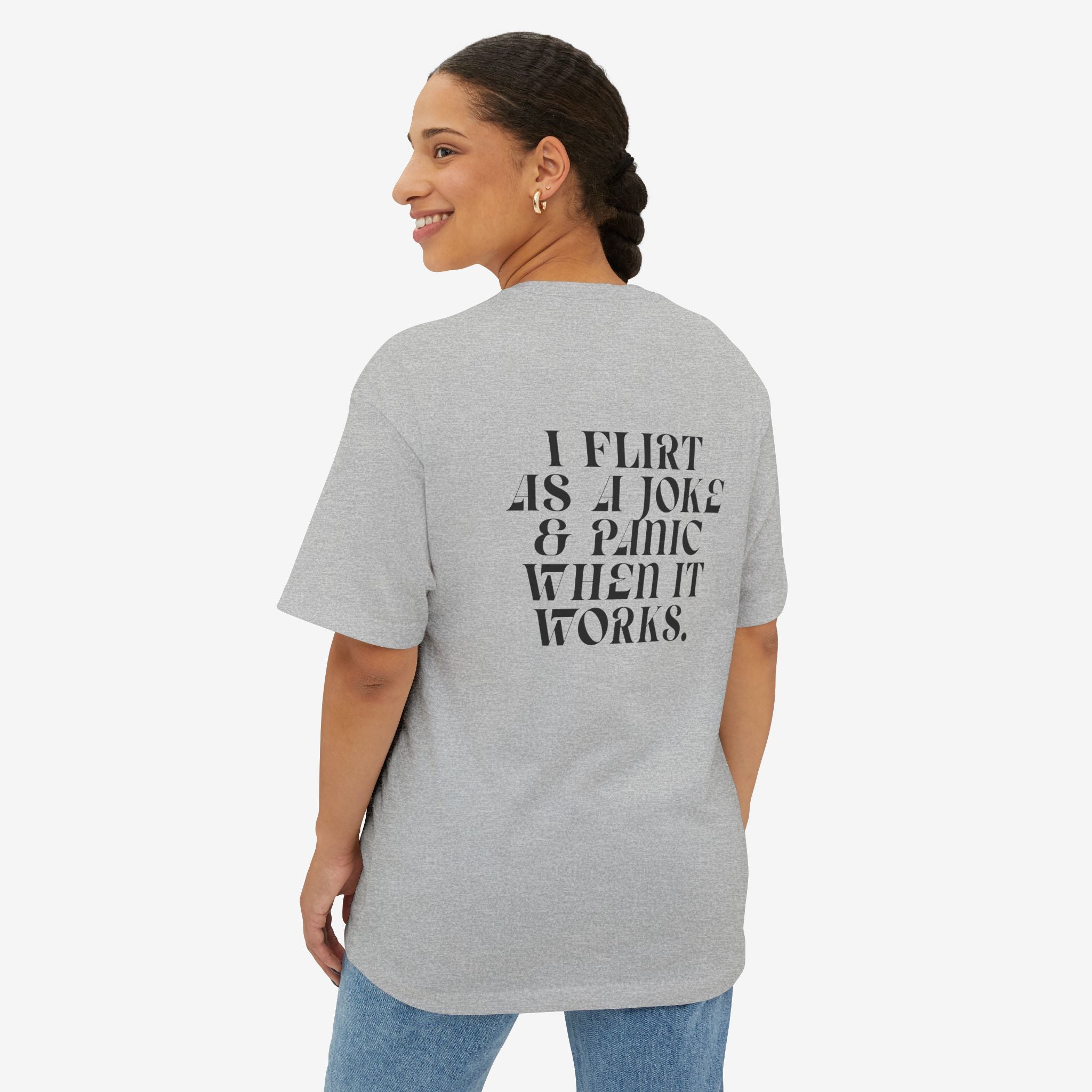 I FLIRT AS A JOKE AND PANIC WHEN IT WORKS – FUNNY INTROVERT GRAPHIC T-SHIRT