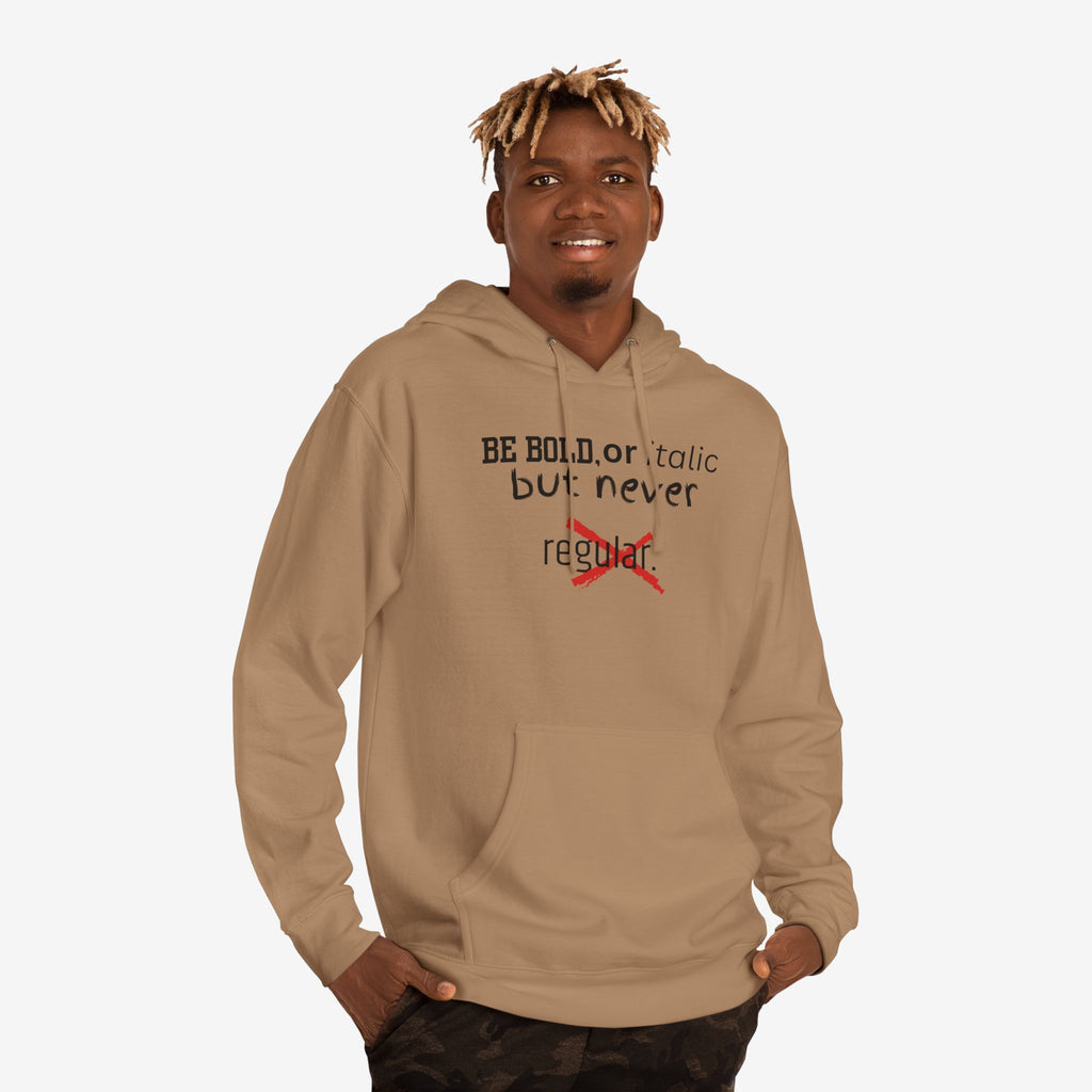 BE BOLD OR ITALIC — STATEMENT GRAPHIC HOODIE