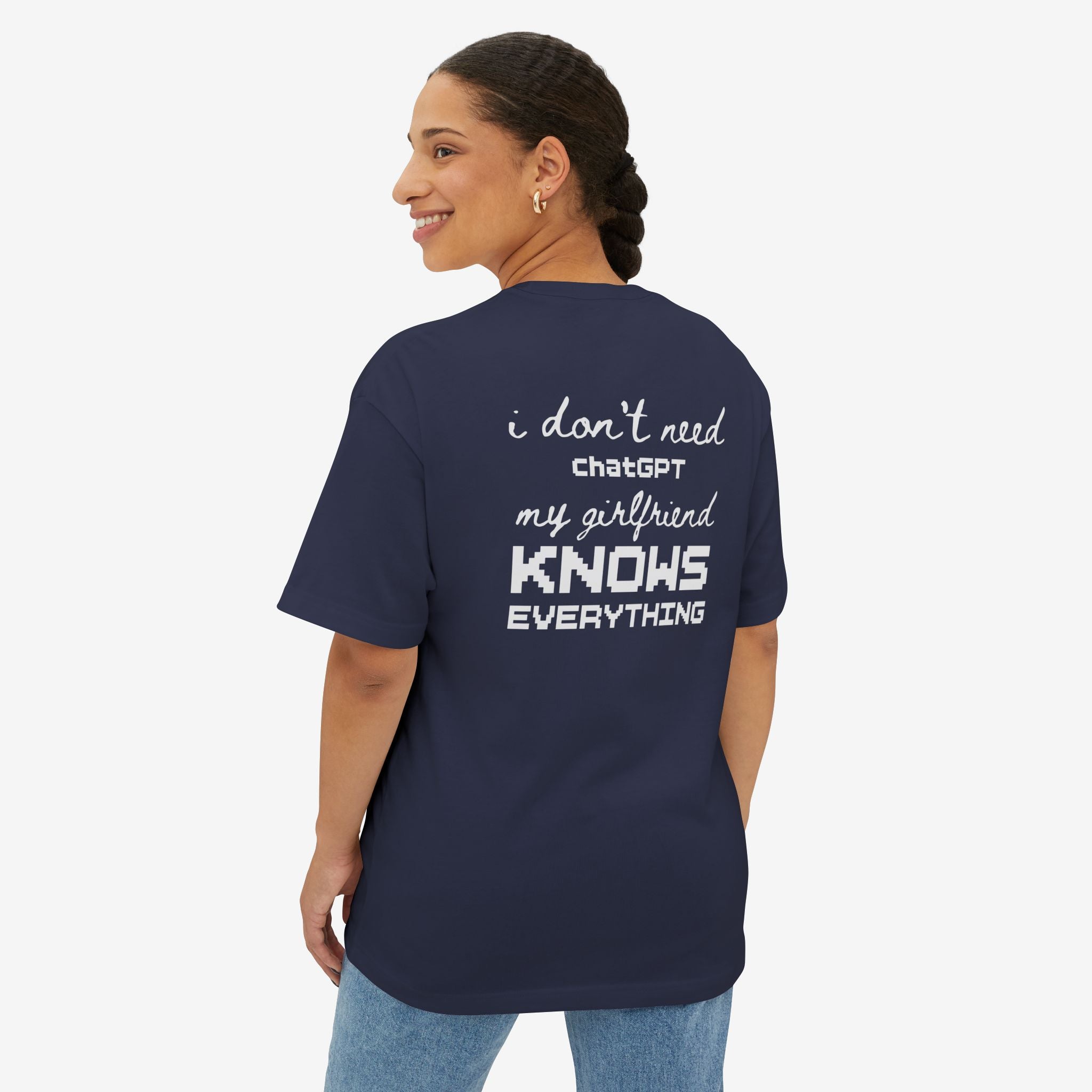 MY GIRLFRIEND KNOWS EVERYTHING — FUNNY GRAPHIC T-SHIRT