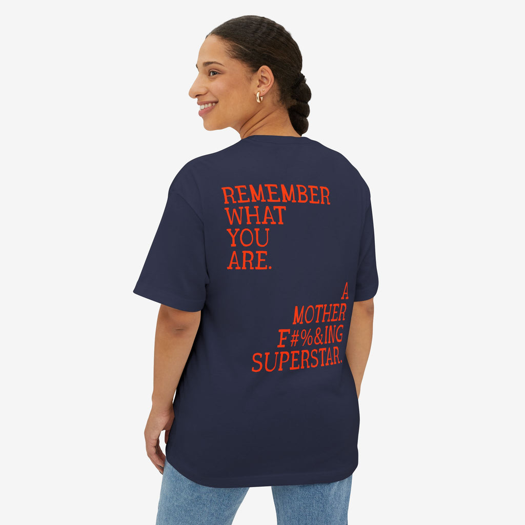 BOXY T-SHIRT — “REMEMBER WHAT YOU ARE” EMPOWERMENT GRAPHIC TEE