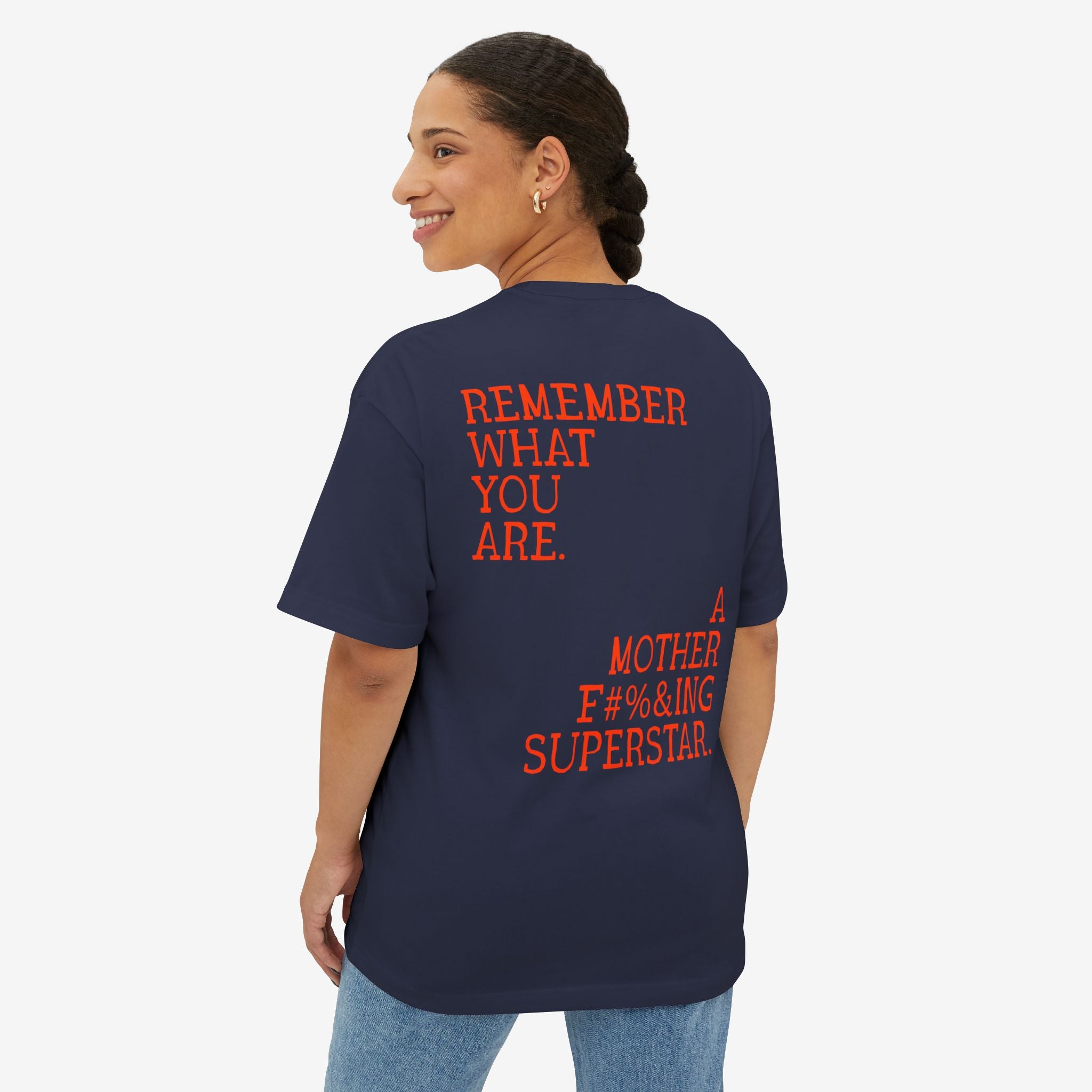 BOXY T-SHIRT — “REMEMBER WHAT YOU ARE” EMPOWERMENT GRAPHIC TEE