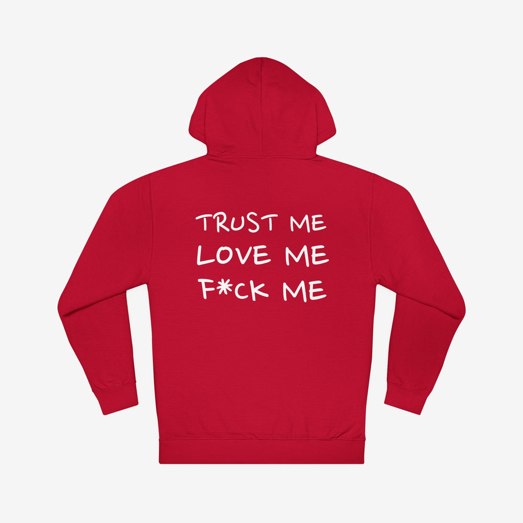 TEMPTATION HOODIE — “TRUST ME, LOVE ME, F*CK ME” GRAPHIC HOODED SWEATSHIRT