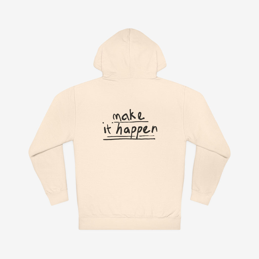 ABSOFU*KINLUTELY™ — MAKE IT HAPPEN MOTIVATIONAL HOODIE