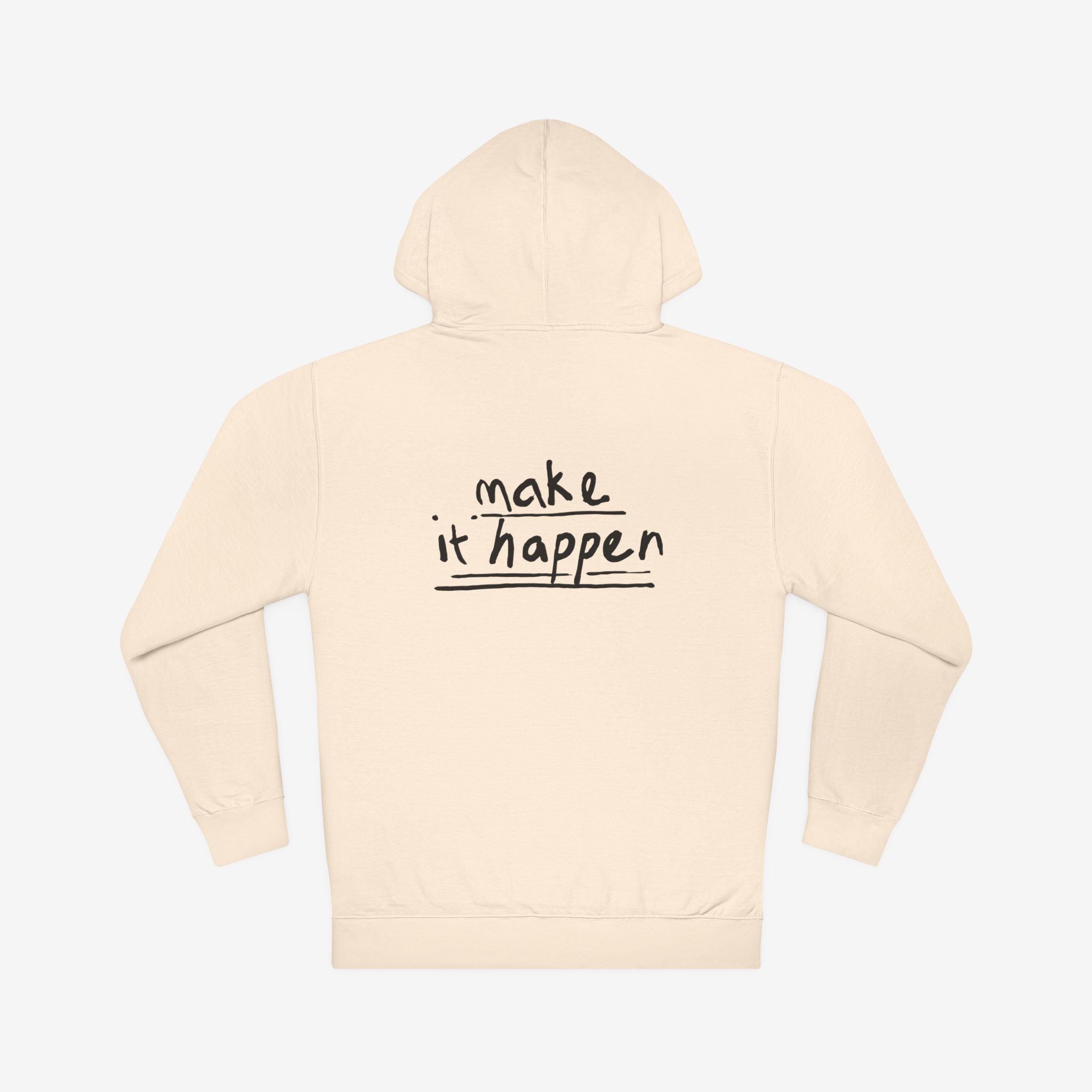 ABSOFU*KINLUTELY™ — MAKE IT HAPPEN MOTIVATIONAL HOODIE