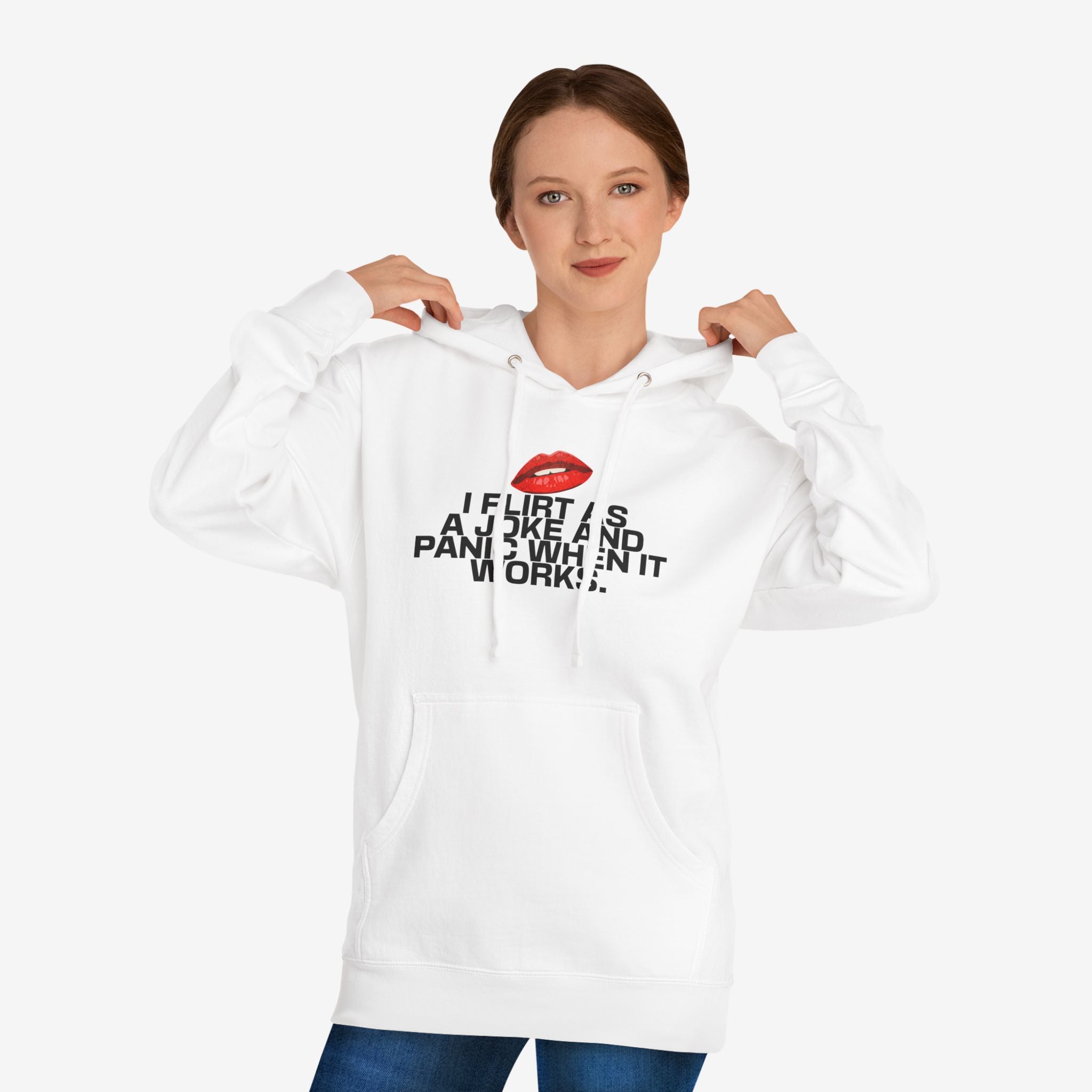 I FLIRT AS A JOKE AND PANIC WHEN IT WORKS – FUNNY FLIRTY GRAPHIC HOODIE