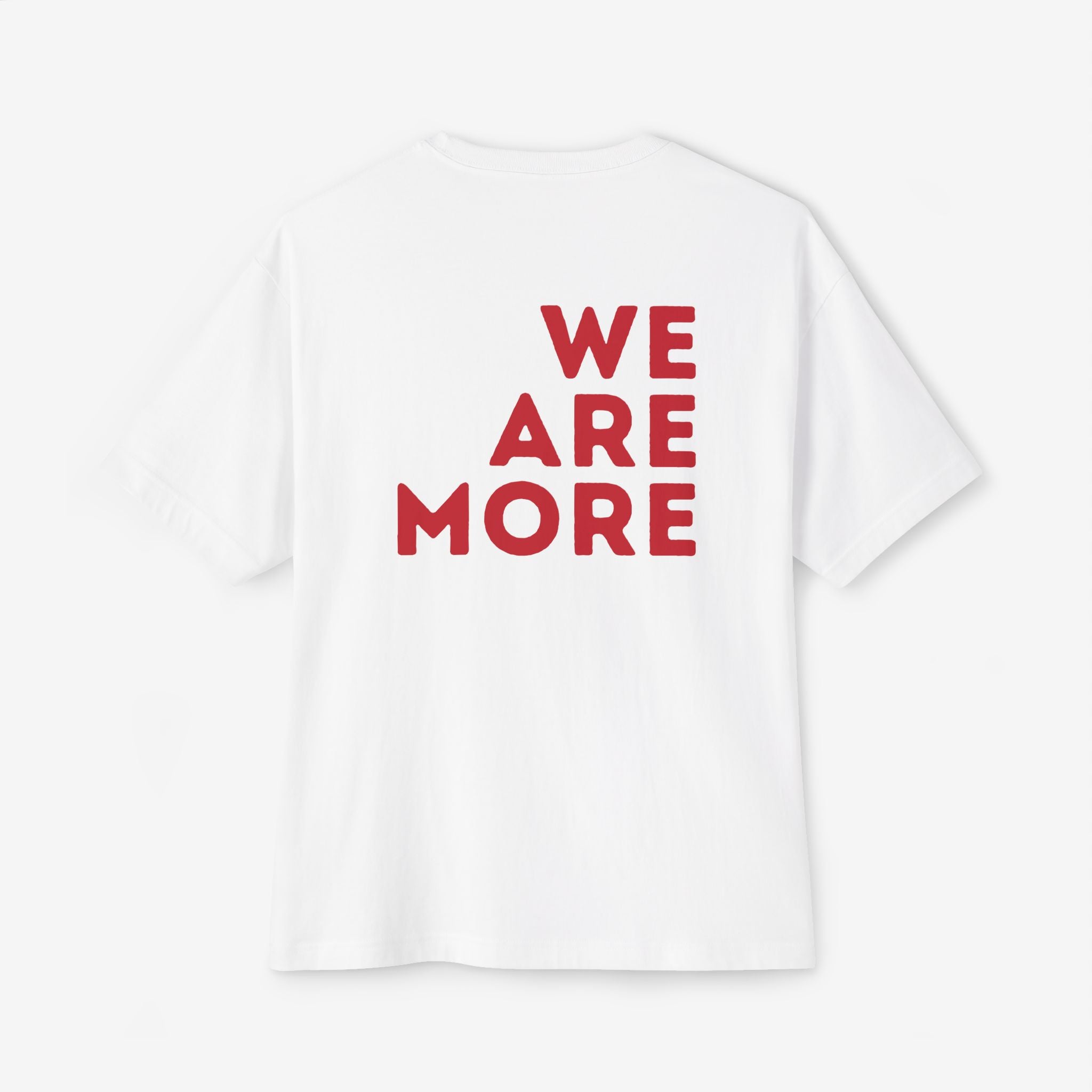 WE ARE MORE OVERSIZED TEE — BOLD RED BACK STATEMENT T-SHIRT