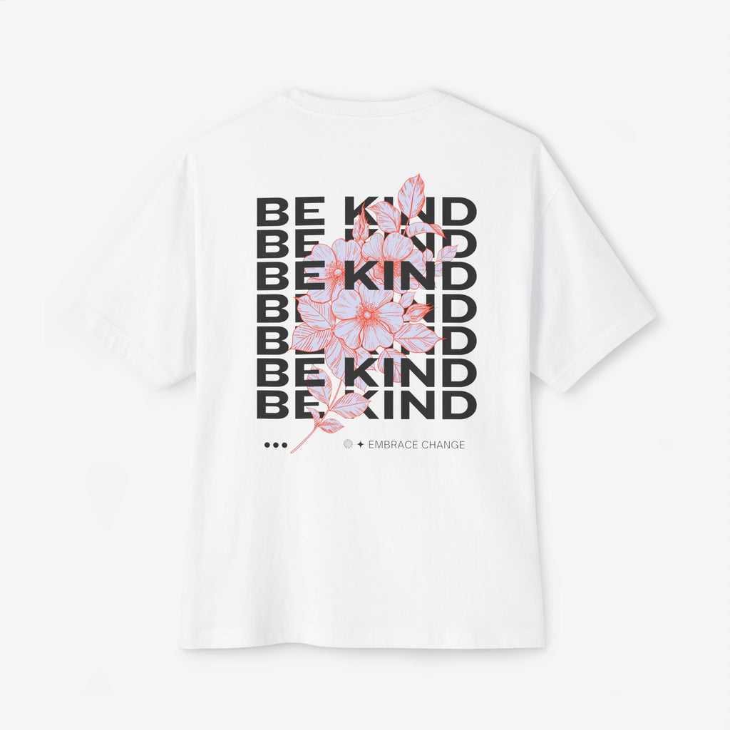 BE KIND EMBRACE CHANGE – ITS. BLOOM FLORAL GRAPHIC T-SHIRT