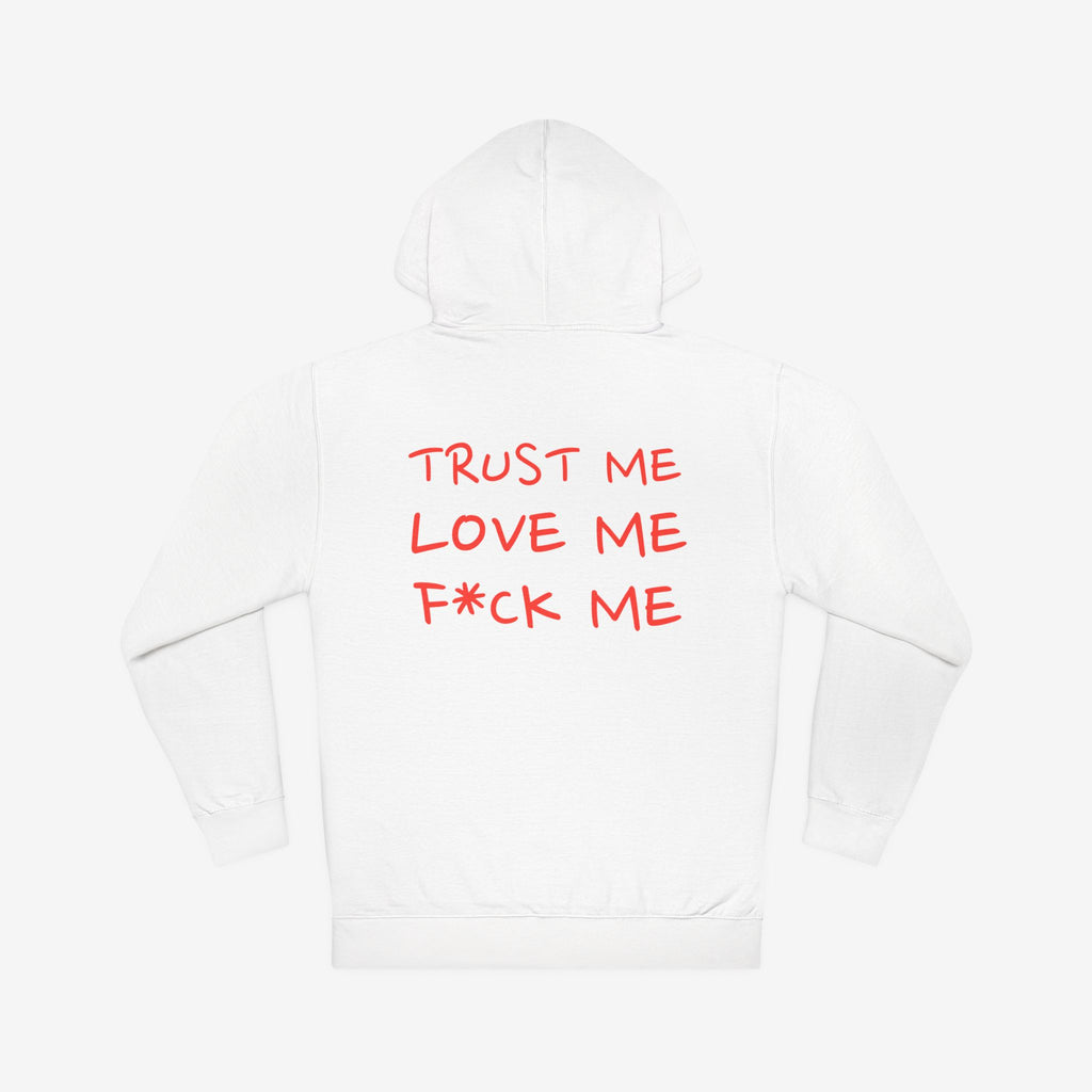 TEMPTATION HOODIE — “TRUST ME, LOVE ME, F*CK ME” GRAPHIC HOODED SWEATSHIRT