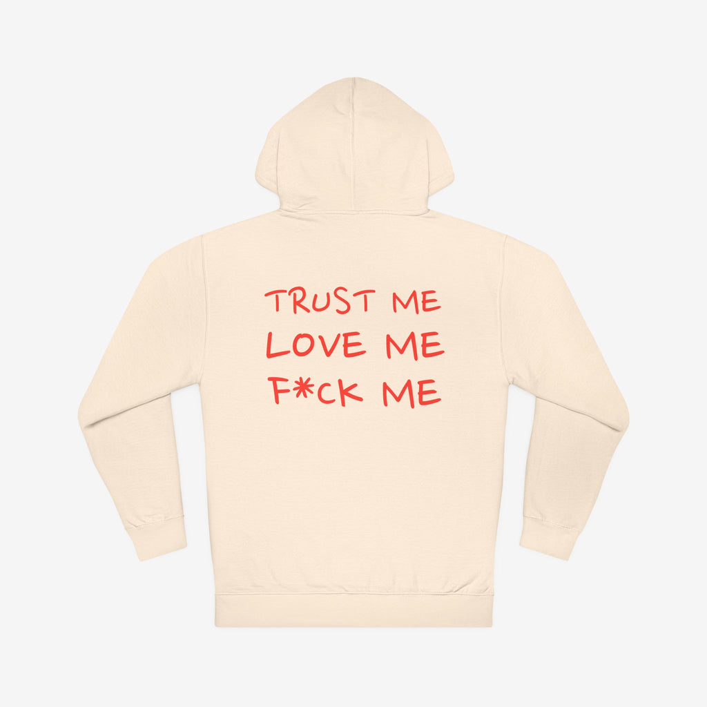 TEMPTATION HOODIE — “TRUST ME, LOVE ME, F*CK ME” GRAPHIC HOODED SWEATSHIRT