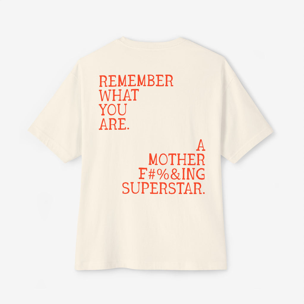 BOXY T-SHIRT — “REMEMBER WHAT YOU ARE” EMPOWERMENT GRAPHIC TEE