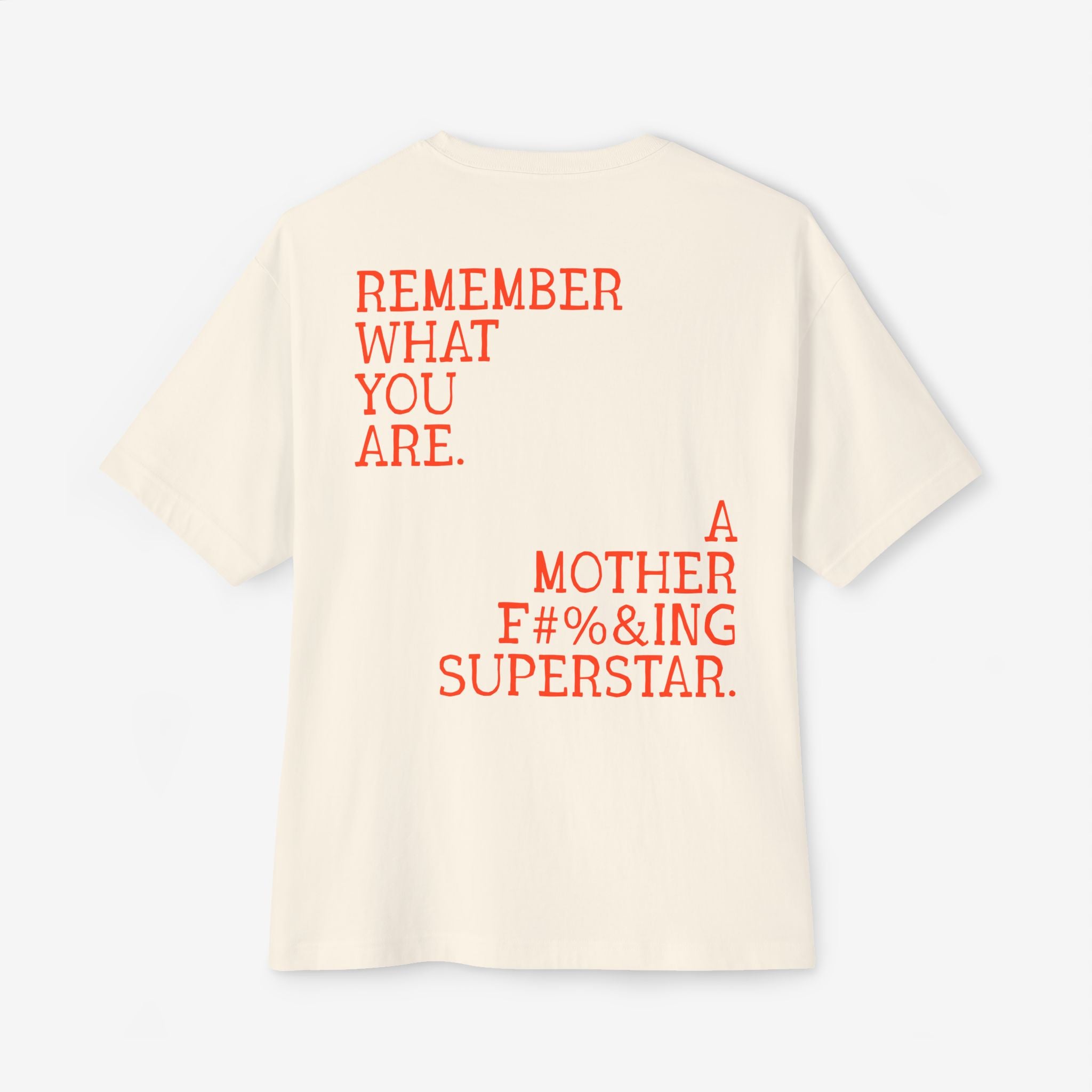 BOXY T-SHIRT — “REMEMBER WHAT YOU ARE” EMPOWERMENT GRAPHIC TEE