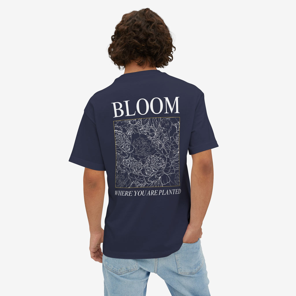 BLOOM TEE — “BLOOM WHERE YOU ARE PLANTED” FLORAL OVERSIZED SHIRT