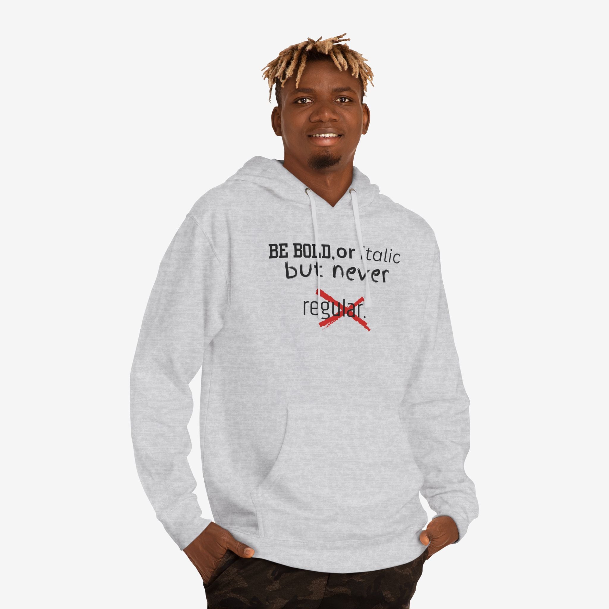 BE BOLD OR ITALIC — STATEMENT GRAPHIC HOODIE