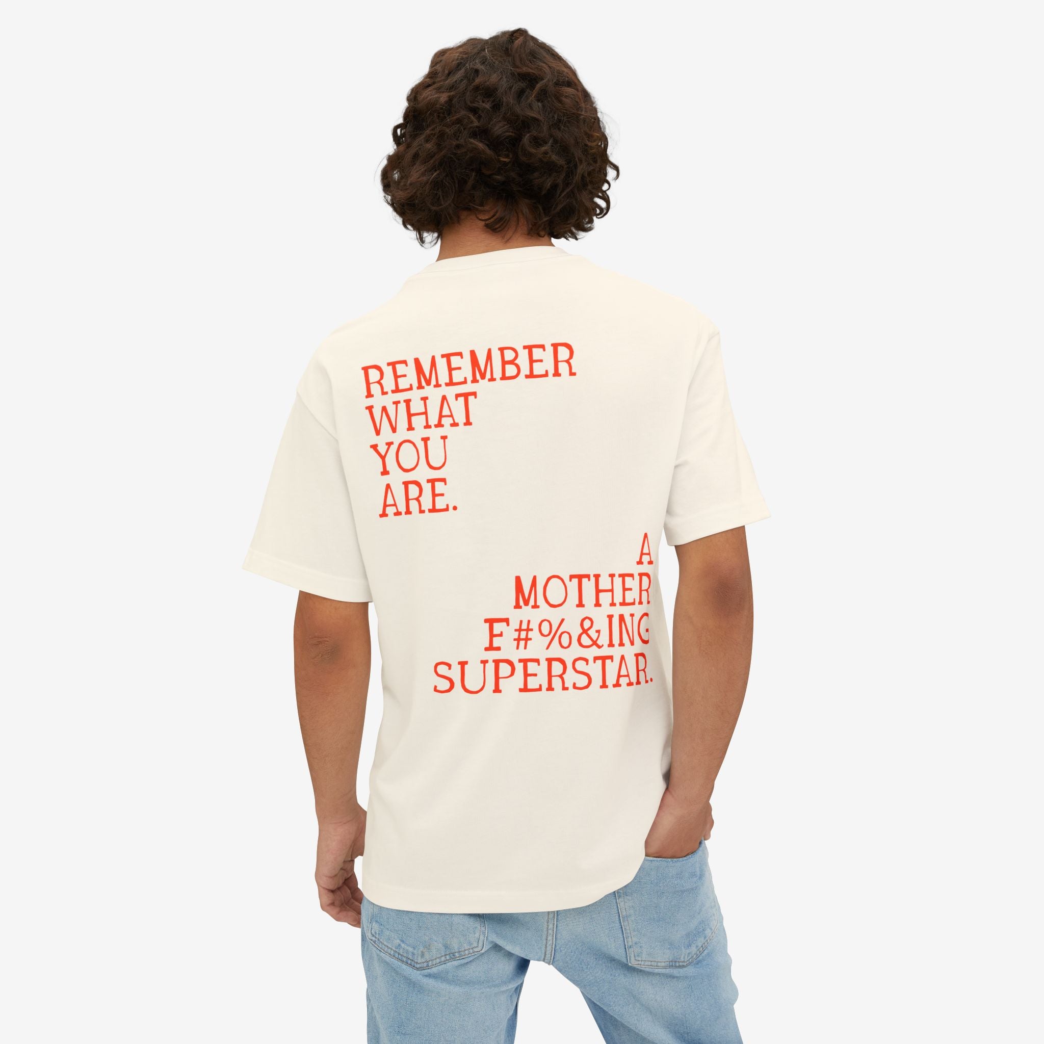 BOXY T-SHIRT — “REMEMBER WHAT YOU ARE” EMPOWERMENT GRAPHIC TEE