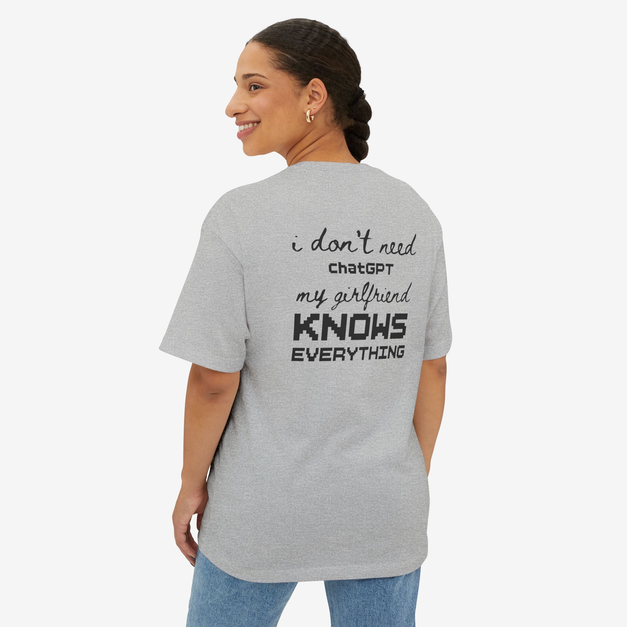MY GIRLFRIEND KNOWS EVERYTHING — FUNNY GRAPHIC T-SHIRT