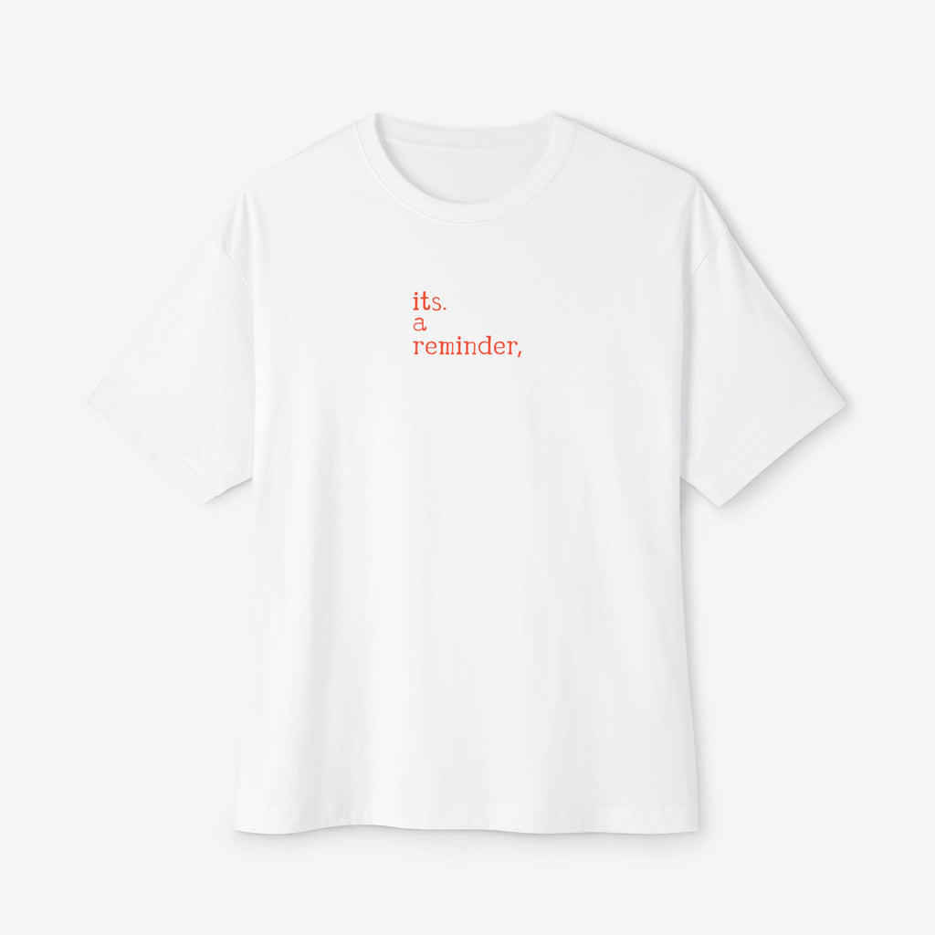 BOXY T-SHIRT — “REMEMBER WHAT YOU ARE” EMPOWERMENT GRAPHIC TEE