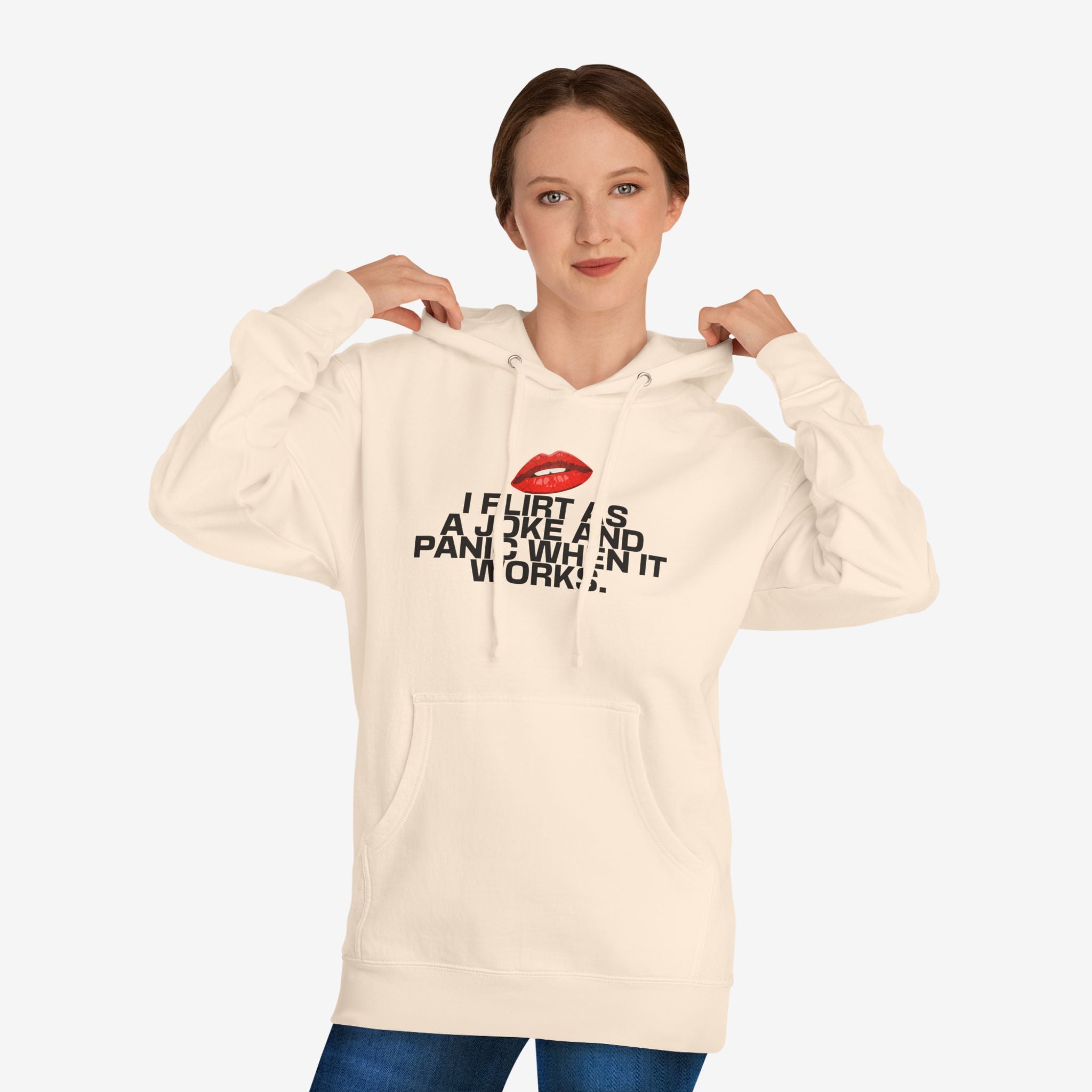 I FLIRT AS A JOKE AND PANIC WHEN IT WORKS – FUNNY FLIRTY GRAPHIC HOODIE