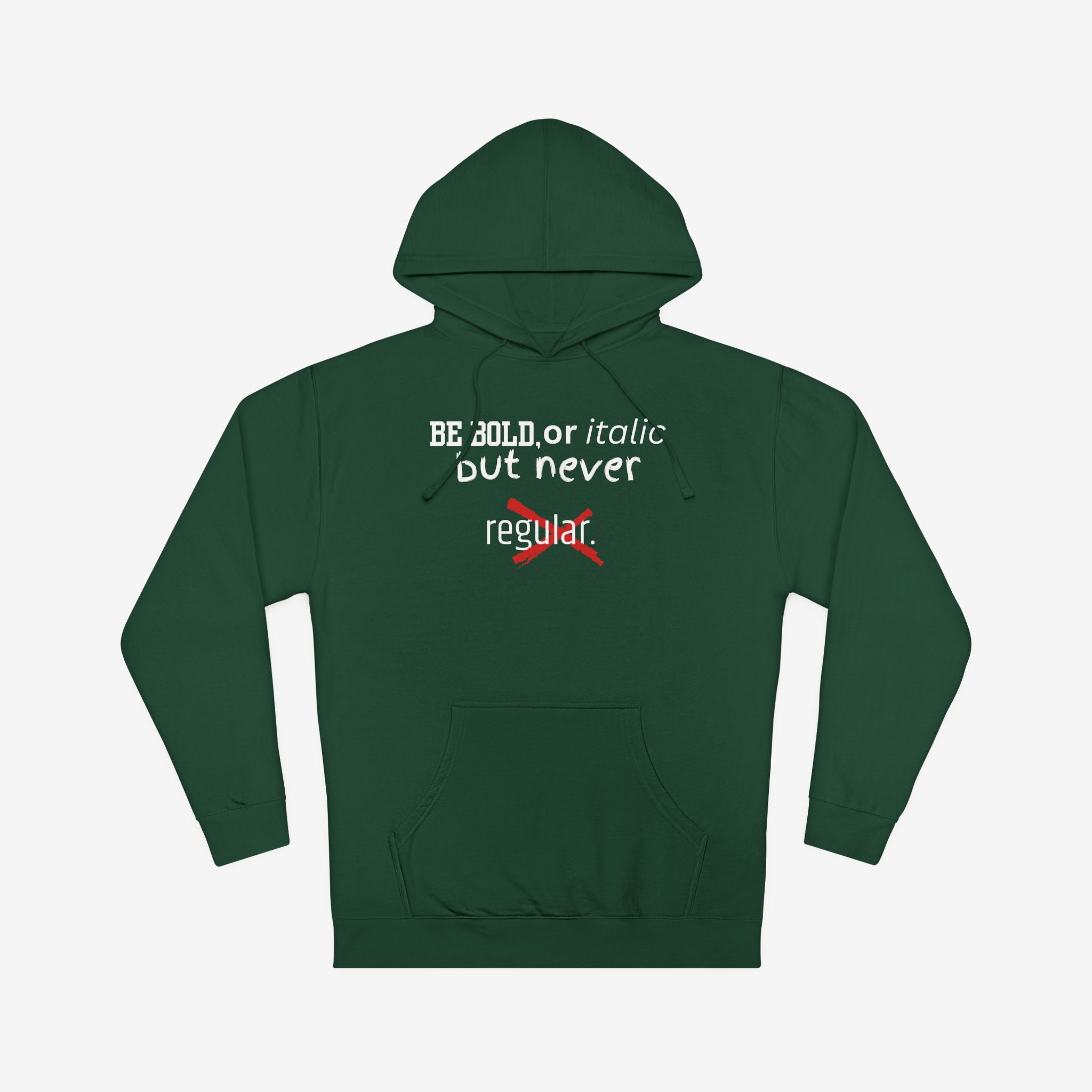 BE BOLD OR ITALIC — STATEMENT GRAPHIC HOODIE