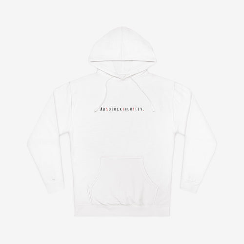 ABSOFU*KINLUTELY™ — MAKE IT HAPPEN MOTIVATIONAL HOODIE