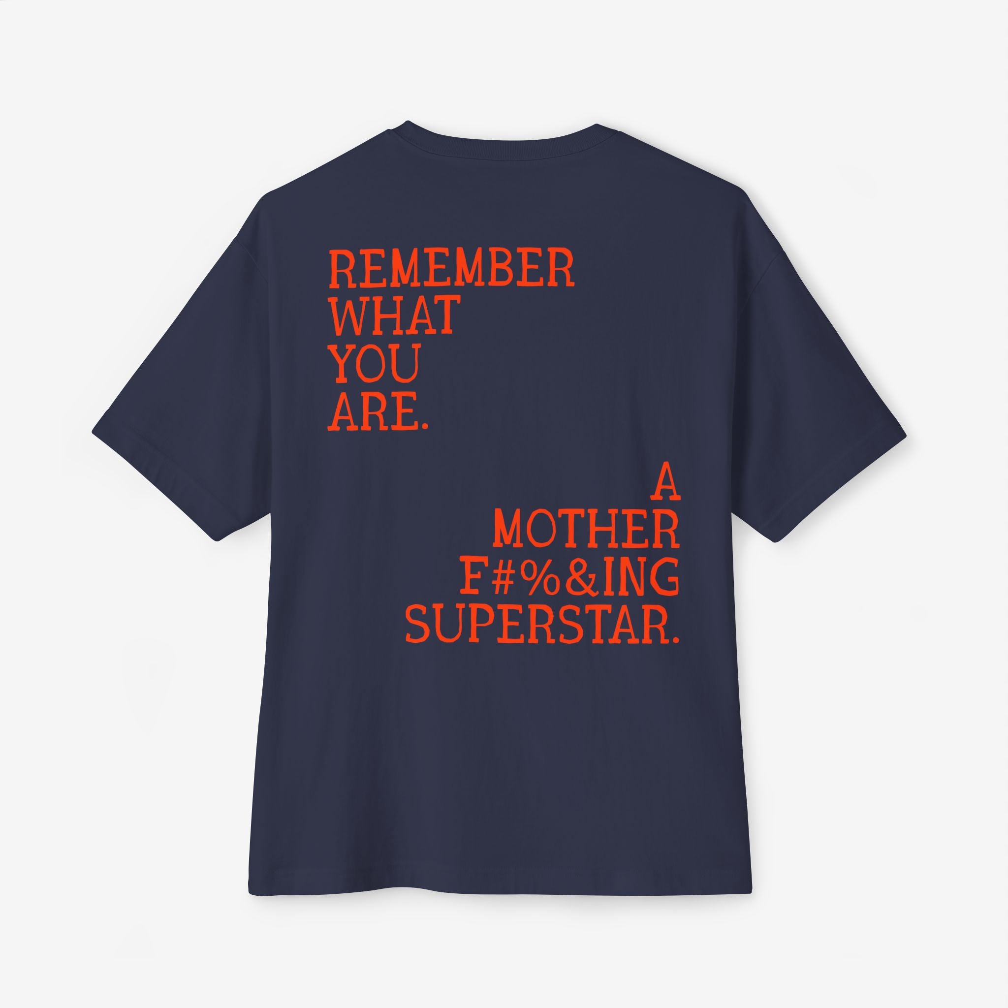 BOXY T-SHIRT — “REMEMBER WHAT YOU ARE” EMPOWERMENT GRAPHIC TEE