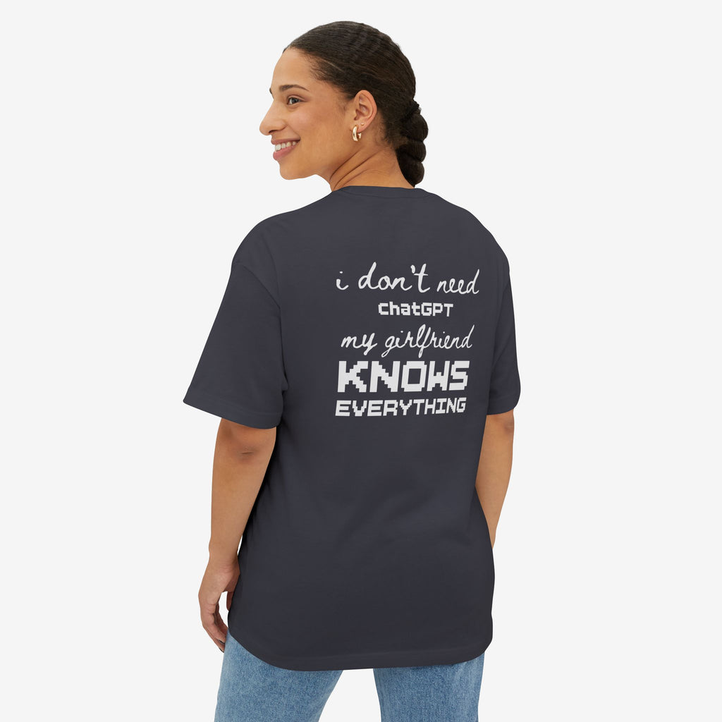 MY GIRLFRIEND KNOWS EVERYTHING — FUNNY GRAPHIC T-SHIRT