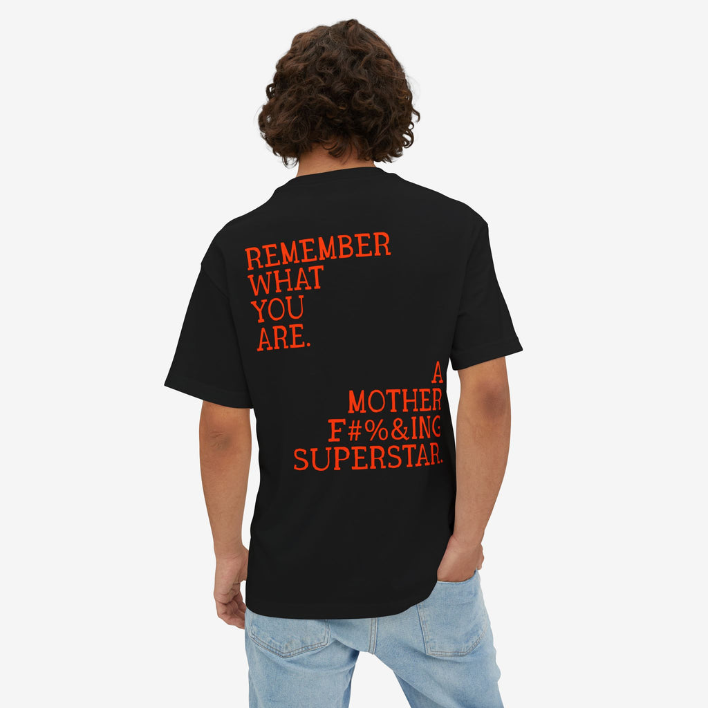 BOXY T-SHIRT — “REMEMBER WHAT YOU ARE” EMPOWERMENT GRAPHIC TEE