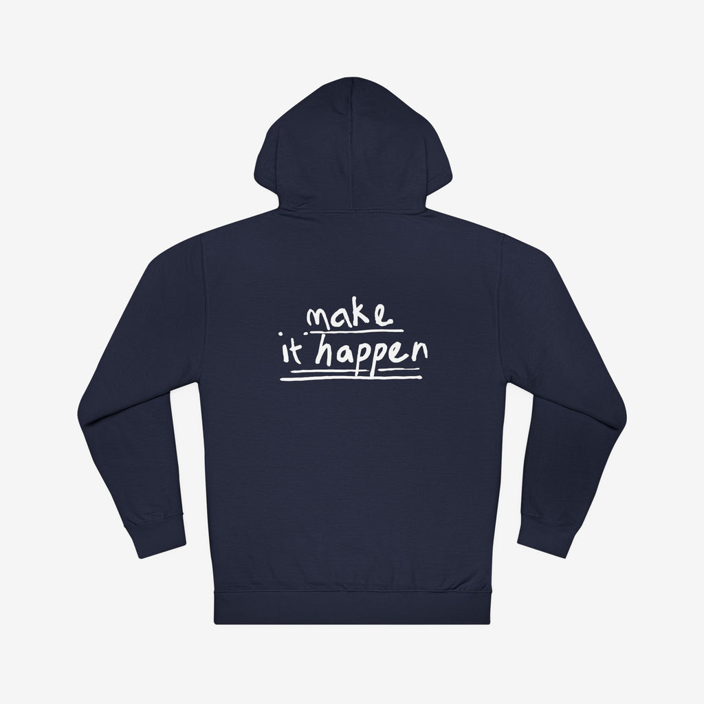 ABSOFU*KINLUTELY™ — MAKE IT HAPPEN MOTIVATIONAL HOODIE
