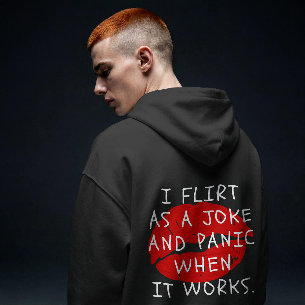 I FLIRT AS A JOKE PREMIUM HOODIE