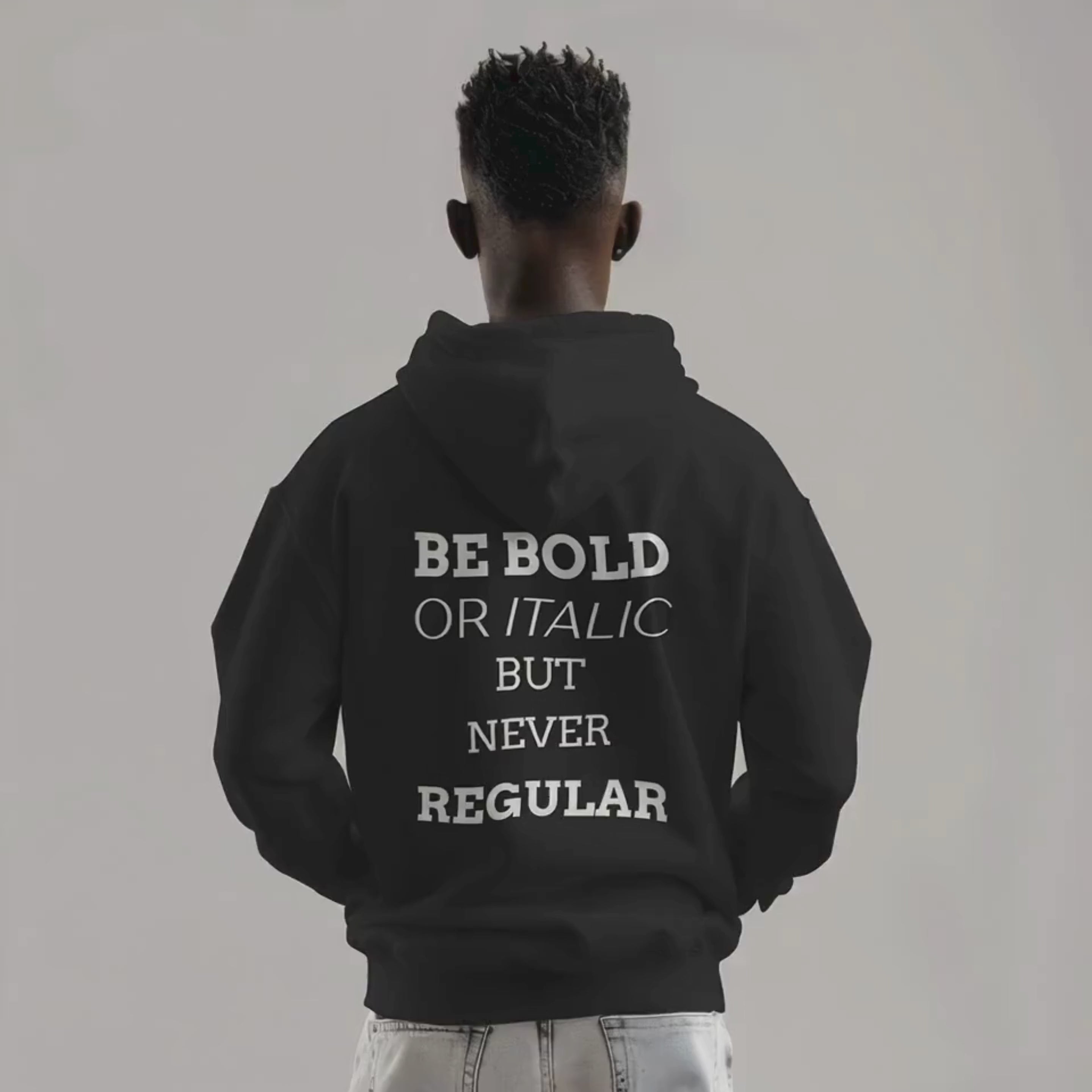 BE BOLD OR ITALIC PREMIUM HOODIE